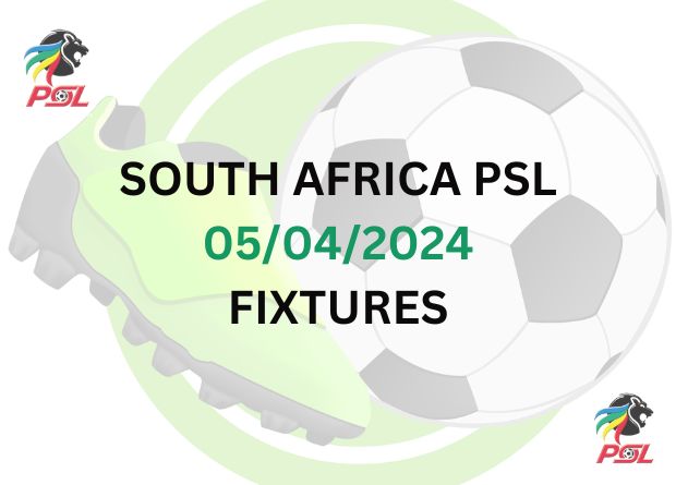 PSL Fixtures Set on Friday 05/04/2024: Live Score Schedule